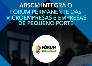 ABSCM marca presença na 1ª Reunião Ordinária de 2025 e na 1ª Rodada de Reuniões dos Comitês Temáticos do Fórum Permanente das Microempresas e Empresas de Pequeno Porte.